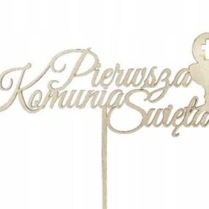 Topper na tort Pierwsza Komunia Święta , drewniany